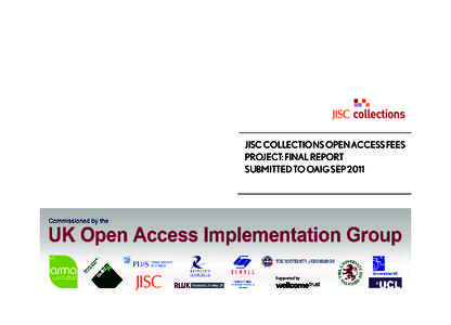 JISC Collections Open Access Fees Project: final report Submitted to oaig sep