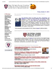 myemail.constantcontact.com/News-and-Announcements-from-the-Petrie-Flom-Center-.html?soid=&aid=Fqu2A-6PtmI Friday, October 31, 2014 In This Issue