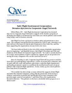 For Immediate Release Contact: Bonnie LeVar, ([removed]removed] Safe Flight Instrument Corporation Donates $50,000 to Corporate Angel Network