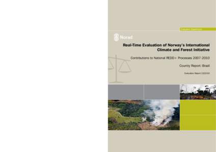 Evaluation methods / International development / Impact assessment / Norwegian Agency for Development Cooperation / Aid effectiveness / Reducing Emissions from Deforestation and Forest Degradation / Norway / World Bank Group / Empowerment evaluation / Development / International economics / Evaluation