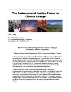 Applied ethics / Environmental ethics / Environmental justice / Global ethics / Climate justice / Environmentalism / Just Transition / Energy Action Coalition / Environmental groups and resources serving K–12 schools / Environment / Earth / Environmental social science