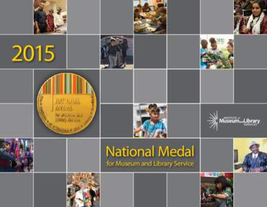 2015  National Medal for Museum and Library Service  i