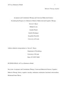 ACT as a Distinctive Model  1 Behavior Therapy, in press  Acceptance and Commitment Therapy and Contextual Behavioral Science: