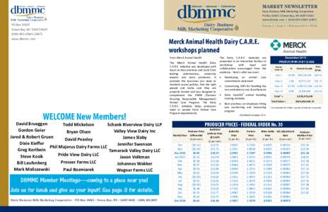 MARKET NEWSLETTER Dairy Business Milk Marketing Cooperative PO Box 10625 | Green Bay, WIwww.dbmmc.com | (COWSPO Box 10625