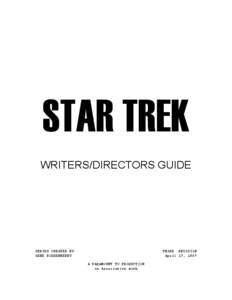 Star Trek fan productions / Star Trek: The Original Series / James T. Kirk / Starfleet / Transporter / Spock / The Last Voyage of the Starship Enterprise / The City on the Edge of Forever / Star Trek / Film / Star Trek films