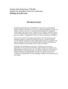 A freestanding entity that performs surgical abortion procedures must be licensed by the Indiana State Department of Health