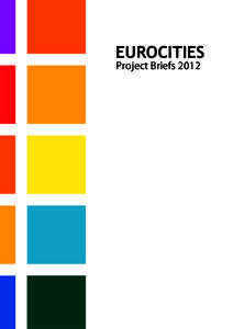 EUROCITIES Project Briefs 2012 CONTENTS Cooperation URBAN NEXUS
