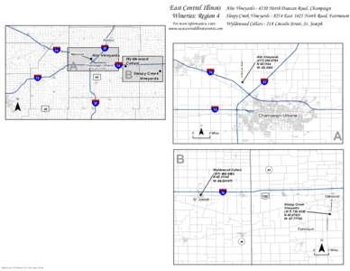 East Central Illinois Wineries: Region 4 For more information, visit: www.eastcentralillinoisevents.com