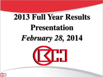 2013 Full Year Results Presentation February 28, 2014 2013 Full Year Results Profit Attributable to Shareholders