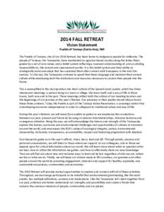 2014 FALL RETREAT Vision Statement Pueblo of Tamaya (Santa Ana), NM The Pueblo of Tamaya, site of our 2014 Retreat, has been home to indigenous people for millennia. The people of Tamaya, the Tamayame, have maintained an