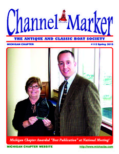 THE ANTIQUE AND CLASSIC BOAT SOCIETY MICHIGAN CHAPTER #112 SpringMichigan Chapter Awarded “Best Publication” at National Meeting!