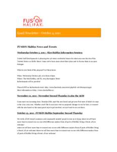 Email Newsletter – October 4, 2011  FUSION Halifax News and Events Wednesday October 5, [removed]Skye Halifax Information Session: United Gulf Developments is planning two 48 storey residential towers for what once was t