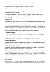 LA PRIVACY POLICY DEL SITO INTERNET DELLA ASSOCIAZIONE GAL TERNANO Perché questo avviso In questa pagina si descrivono le modalità di gestione del sito in riferimento al trattamento dei dati personali degli utenti che 