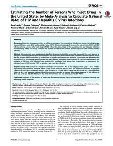 Estimating the Number of Persons Who Inject Drugs in the United States by Meta-Analysis to Calculate National Rates of HIV and Hepatitis C Virus Infections Amy Lansky1*, Teresa Finlayson1, Christopher Johnson1, Deborah H