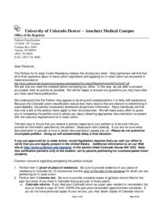 University of Colorado Denver – Anschutz Medical Campus Office of the Registrar Tuition ClassificationE. 19th Avenue Campus Box A054 Aurora, CO 80045