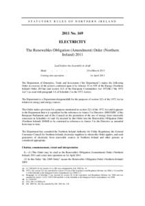 STATUTORY RULES OF NORTHERN IRELANDNo. 169 ELECTRICITY The Renewables Obligation (Amendment) Order (Northern Ireland) 2011