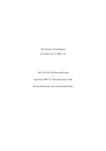 The Tyranny of Embodiment (in Artifact, Vol. 2, 2009, 1-6) Nick Yee, Palo Alto Research Center Jason Ellis, IBM T.J. Watson Research Center Nicolas Ducheneaut, Palo Alto Research Center