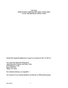 2013­2014  EMPLOYMENT PREPARATION EDUCATION (EPE)  STATE AID PROGRAM APPLICATION  Submit this completed application or request an extension by May 15, 2013 to: 