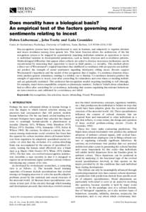 Received 12 September 2002 Accepted 25 November 2002 Published online 26 February 2003 Does morality have a biological basis? An empirical test of the factors governing moral