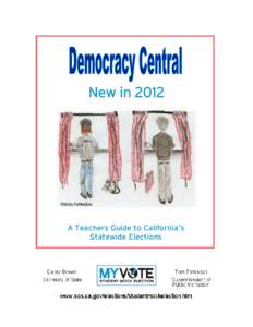 New in[removed]Melody Kahkedjian A Teachers Guide to California’s Statewide Elections