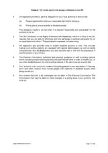 SUMMARY OF VOTING RIGHTS FOR DISABLED PERSONS IN THE UK  1. UK legislation provides a general obligation for your local authority to ensure that: (a)