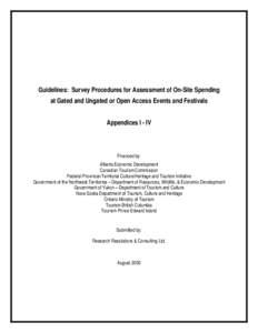 Guidelines: Survey Procedures for Assessment of On-Site Spending at Gated and Ungated or Open Access Events and Festivals Appendices I - IV Financed by: Alberta Economic Development