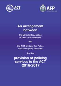 An arrangement between the Minister for Justice of the Commonwealth and the ACT Minister for Police