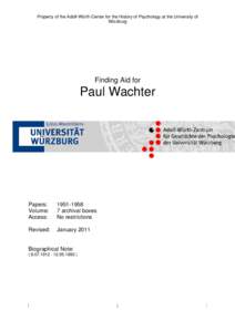 Property of the Adolf-Würth-Center for the History of Psychology at the University of Würzburg Finding Aid for  Paul Wachter