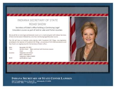 INDIANA SECRETARY OF STATE Insert one or several ROAD SHOW customer quotes or testimonials here. of State’s office holding a Continuing Legal