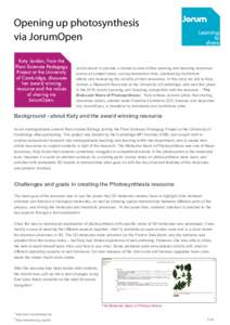 Opening up photosynthesis via JorumOpen Katy Jordan, from the Plant Sciences Pedagogy Project at the University of Cambridge, discusses