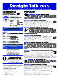 2012 Straight Talk 2015 Small Business Education, Training, Counseling, Networking  CONFERENCE