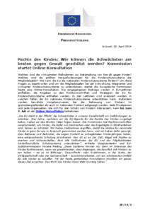 EUROPÄISCHE KOMMISSION  PRESSEMITTEILUNG Brüssel, 10. April[removed]Rechte des Kindes: Wie können die Schwächsten am