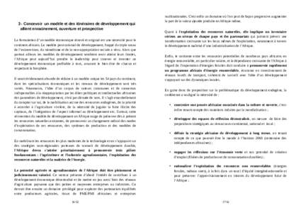 3 - Concevoir un modèle et des itinéraires de développement qui allient enracinement, ouverture et prospective La formulation d’un modèle économique rénové et original est une nécessité pour le continent afric