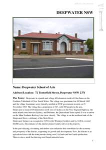 ADFAS in the Community  DEEPWATER NSW Name: Deepwater School of Arts Address/Location: 72 Tenterfield Street, Deepwater NSW 2371