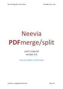 Neevia PDFmerge/split v3.5 user’s manual  last modified: May 11, 2013 Neevia PDFmerge/split