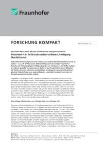 FORSCHUNG KOMPAKT  April 2016 || Seite 1 | 4 Hannover Messe 2016: Mensch und Maschine intelligent vernetzen