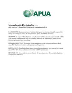 Massachusetts Physician Survey Pilot Survey of Primary Care Physicians in Massachusetts, 1998 BACKGROUND: Inappropriate use of antimicrobial agents by clinicians should be targeted for change as a strategy to reduce the 