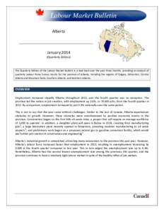 Labor economics / Unemployment / Calgary / Economy of Alberta / Edmonton / Labour Force Survey / Employment / Alberta Union of Provincial Employees / Geography of Canada / Geography of Alberta / Alberta