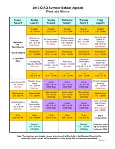 2013 CfAO Summer School Agenda Week at a Glance Sunday August 4  Registration