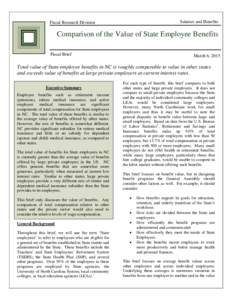 Salaries and Benefits  Fiscal Research Division Comparison of the Value of State Employee Benefits Fiscal Brief