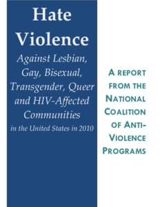 Hate Violence Against Lesbian, A REPORT Gay, Bisexual, Transgender, Queer FROM THE