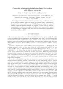 Convexity adjustments in inﬂation-linked derivatives with delayed payments Dorje C. Brody∗ , John Crosby† and Hongyun Li∗ ∗ Department  of Mathematics, Imperial College London, London SW7 2BZ, UK