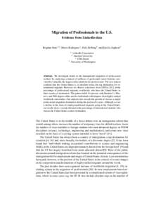 Migration of Professionals to the U.S. Evidence from LinkedIn data Bogdan State1,2 , Mario Rodriguez1 , Dirk Helbing3 , and Emilio Zagheni4 LinkedIn Corporation Stanford University 3