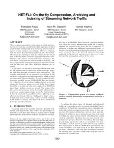 NET-FLi: On-the-fly Compression, Archiving and Indexing of Streaming Network Traffic Francesco Fusco Marc Ph. Stoecklin