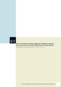 Hacia la Creación de Nuevas Agencias de Rating en Europa. Jesús Hernando Sarria Pedroza. Profesor del IEB (Instituto de Estudios Bursátiles) DEPARTAMENTO DE INVESTIGACIÓN. WP[removed] – GR