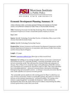 Economic Development Planning, Summary 31 Unless otherwise noted, summaries represent findings and analyses by the listed source, not by Morrison Institute for Public Policy or Arizona State University. Title: Positionin