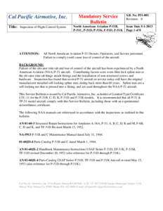 Cal Pacific Airmotive, Inc.  Mandatory Service Bulletin  Title: Inspection of Flight Control System