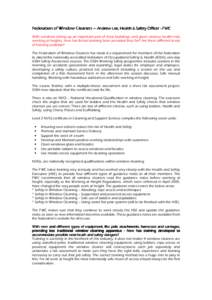 Federation of Window Cleaners – Andrew Lee, Health & Safety Officer - FWC With windows taking up an important part of most buildings, and given obvious health risks working at heights, how has formal training been prov