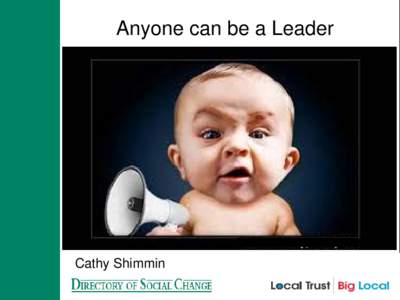 Anyone can be a Leader  Cathy Shimmin Views on Leadership