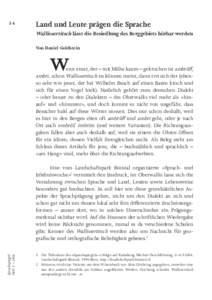 34  Land und Leute prägen die Sprache Wallissertitsch lässt die Besiedlung des Berggebiets hörbar werden Von Daniel Goldstein